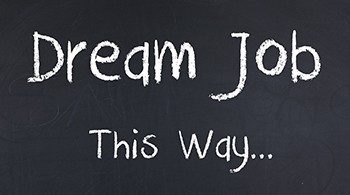 Dream job this way